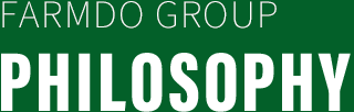 FARMDO GROUP PHILOSOPHY