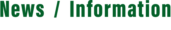 NEWS / INFOMAION　お知らせ